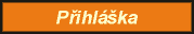 Prihlaska