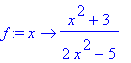 f := proc (x) options operator, arrow; (x^2+3)/(2*x...