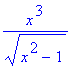 x^3/(x^2-1)^(1/2)