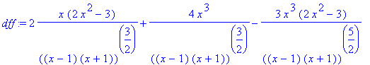 dff := 2*x*(2*x^2-3)/((x-1)*(x+1))^(3/2)+4*x^3/((x-...