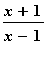 (x+1)/(x-1)