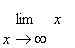 limit(x,x = infinity)