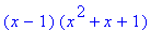 (x-1)*(x^2+x+1)