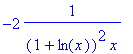 -2*1/((1+ln(x))^2*x)