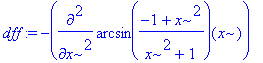 dff := -diff(arcsin((-1+x^2)/(x^2+1))(x),`$`(x,2))