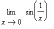 limit(sin(1/x),x = 0)