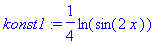 konst1 := 1/4*ln(sin(2*x))