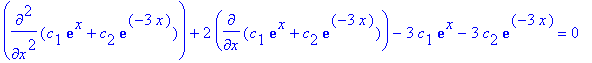 diff(c[1]*exp(x)+c[2]*exp(-3*x),`$`(x,2))+2*diff(c[...