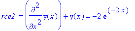 rce2 := diff(y(x),`$`(x,2))+y(x) = -2*exp(-2*x)