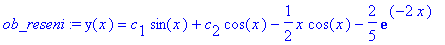 ob_reseni := y(x) = c[1]*sin(x)+c[2]*cos(x)-1/2*x*c...