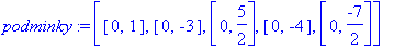 podminky := [[0, 1], [0, -3], [0, 5/2], [0, -4], [0...