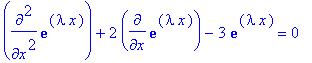 diff(exp(lambda*x),`$`(x,2))+2*diff(exp(lambda*x),x...