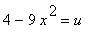 4-9*x^2 = u