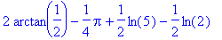 2*arctan(1/2)-1/4*Pi+1/2*ln(5)-1/2*ln(2)