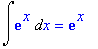Int(exp(x),x) = exp(x)