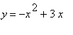 y = -x^2+3*x
