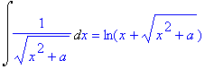 Int(1/(sqrt(x^2+a)),x) = ln(x+sqrt(x^2+a))