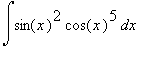 Int(sin(x)^2*cos(x)^5,x)