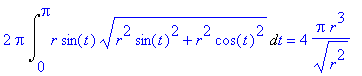 2*Pi*Int(r*sin(t)*sqrt(r^2*sin(t)^2+r^2*cos(t)^2),t...