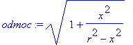 odmoc := sqrt(1+x^2/(r^2-x^2))
