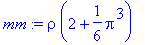 mm := rho*(2+1/6*Pi^3)