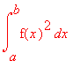 int(f(x)^2,x = a .. b)