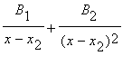 B[1]/(x-x[2])+B[2]/((x-x[2])^2)