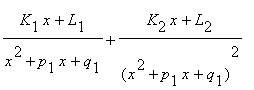 (K[1]*x+L[1])/(x^2+p[1]*x+q[1])+(K[2]*x+L[2])/((x^2...