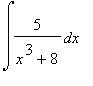 int(5/(x^3+8),x)